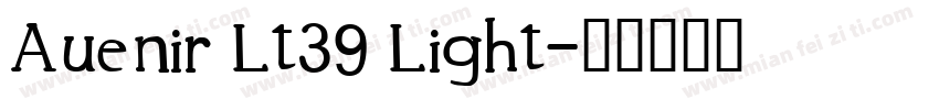 Auenir Lt39 Light字体转换